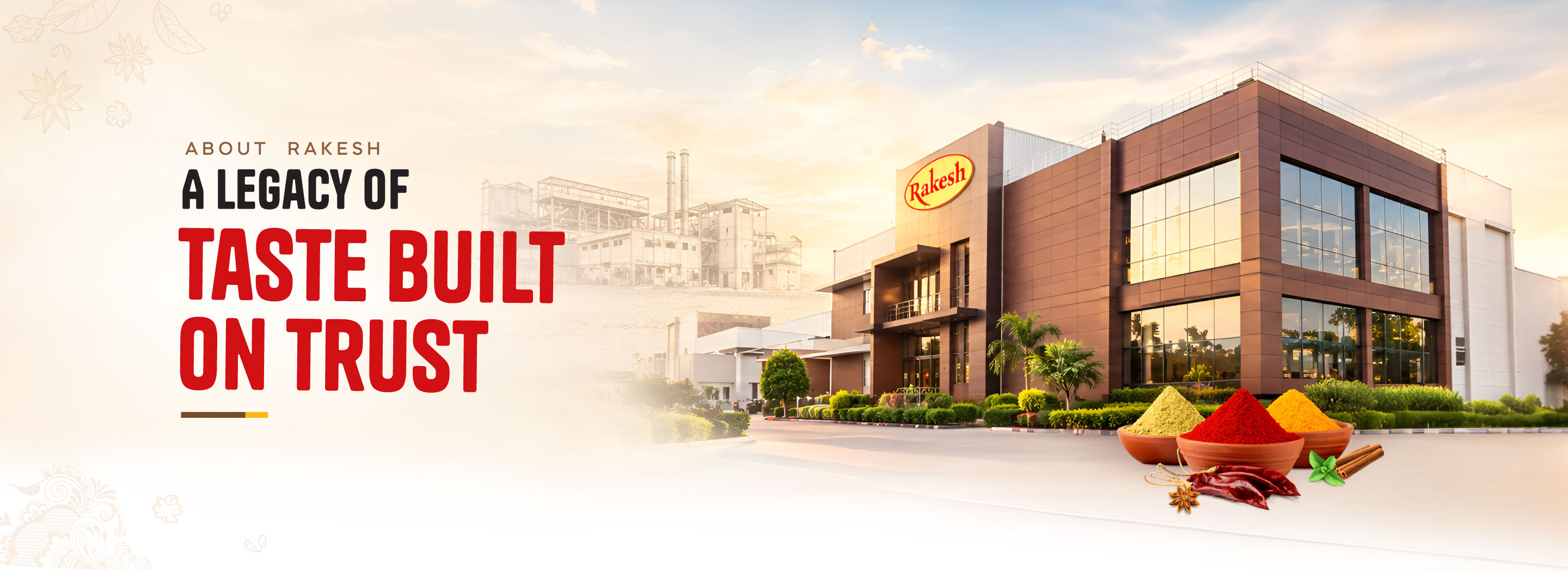 About Rakesh - A Legacy of Taste Built on Trust
